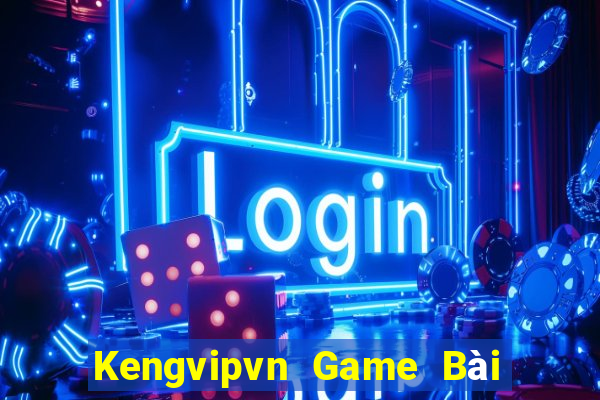 Kengvipvn Game Bài Quốc Tế