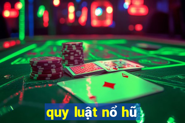 quy luật nổ hũ