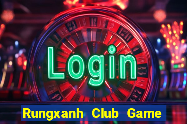 Rungxanh Club Game Bài 69 Doi Thuong