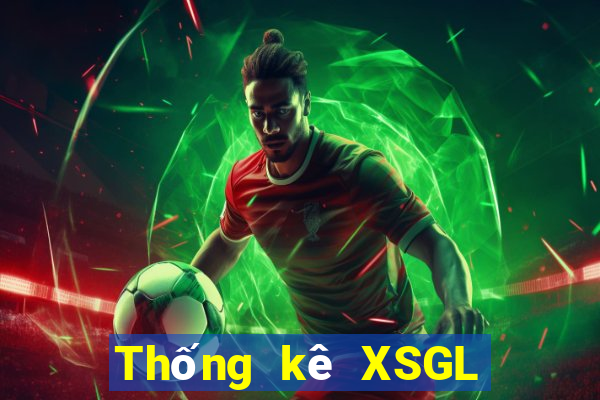 Thống kê XSGL ngày 18