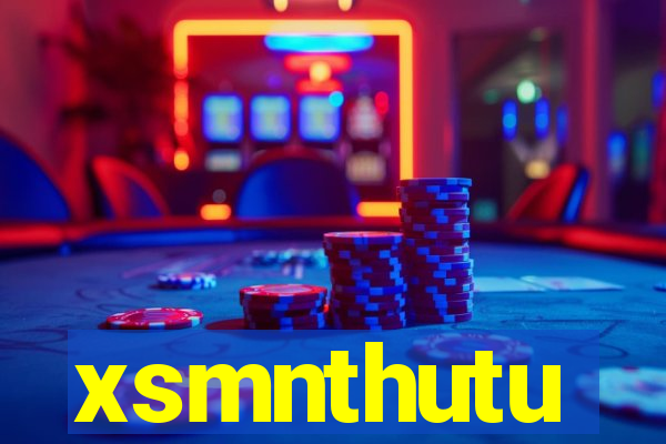 xsmnthutu