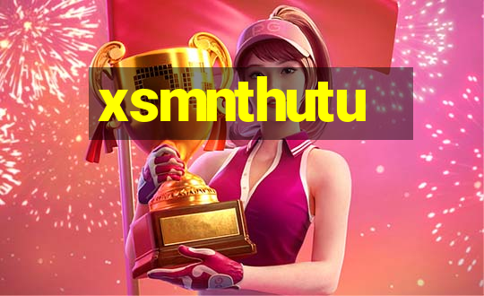 xsmnthutu