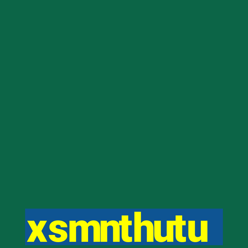 xsmnthutu