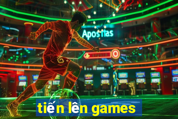 tiến lên games