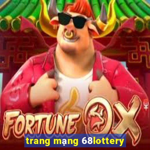 trang mạng 68lottery