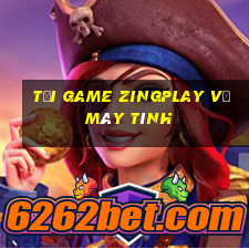 tải game zingplay về máy tính