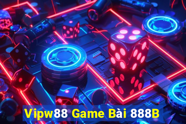 Vipw88 Game Bài 888B