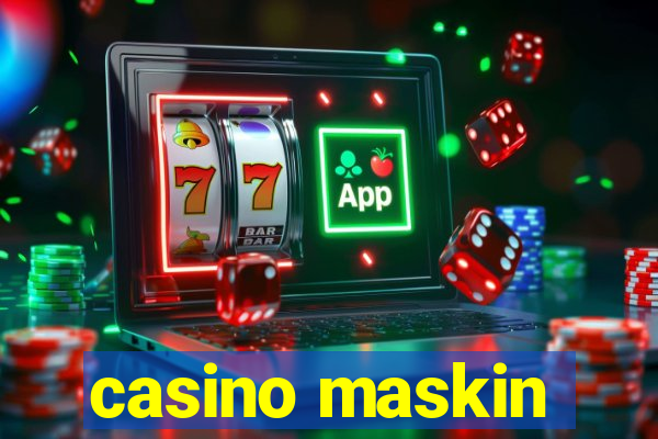 casino maskin