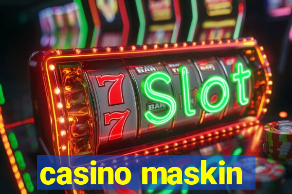 casino maskin