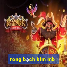 rong bạch kim mb