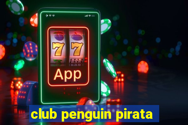 club penguin pirata