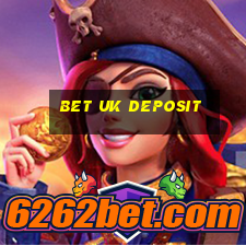 bet uk deposit