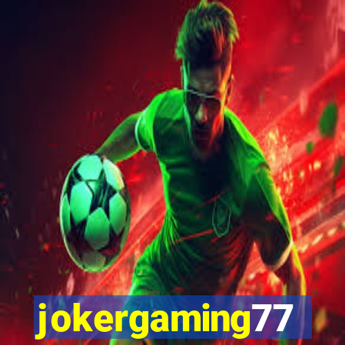 jokergaming77