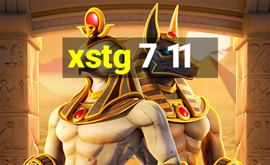 xstg 7 11