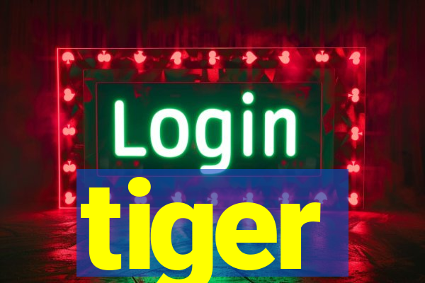 tiger