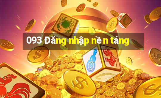 093 Đăng nhập nền tảng