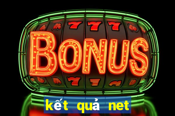 kết quả net xổ số miền bắc