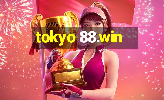 tokyo 88.win