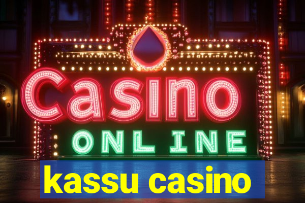 kassu casino