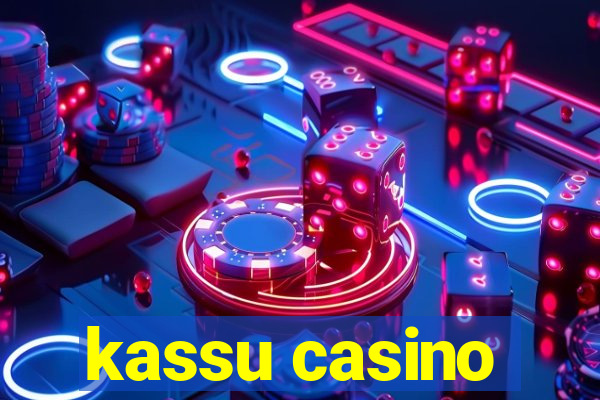 kassu casino