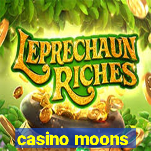 casino moons