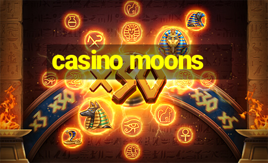 casino moons