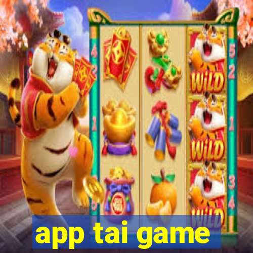 app tai game