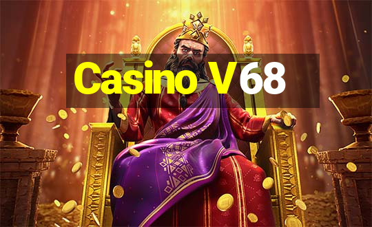 Casino V68