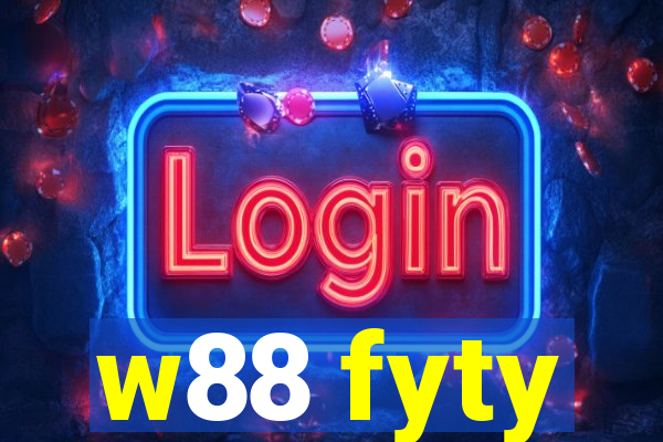 w88 fyty