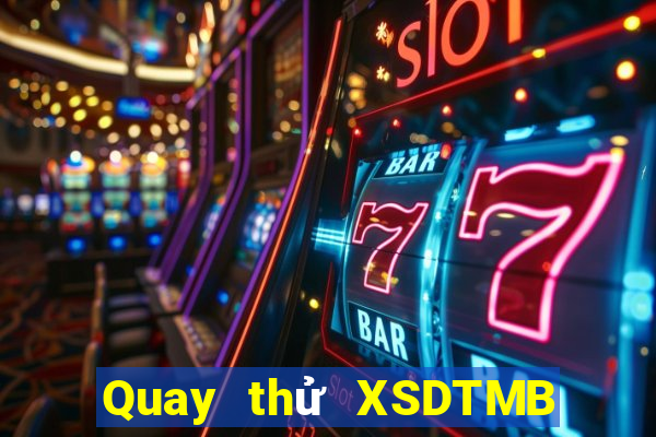 Quay thử XSDTMB ngày 18