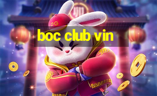 boc club vin