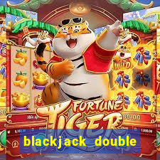 blackjack double for less