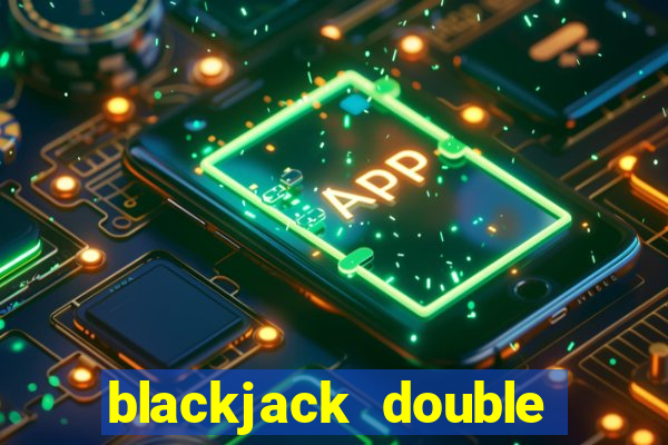 blackjack double for less