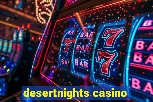 desertnights casino