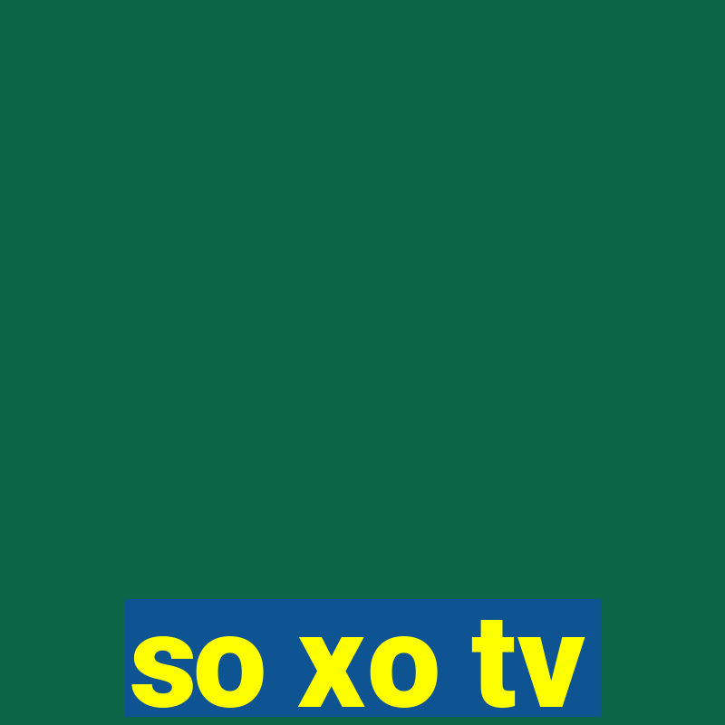 so xo tv