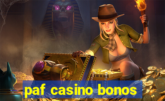 paf casino bonos