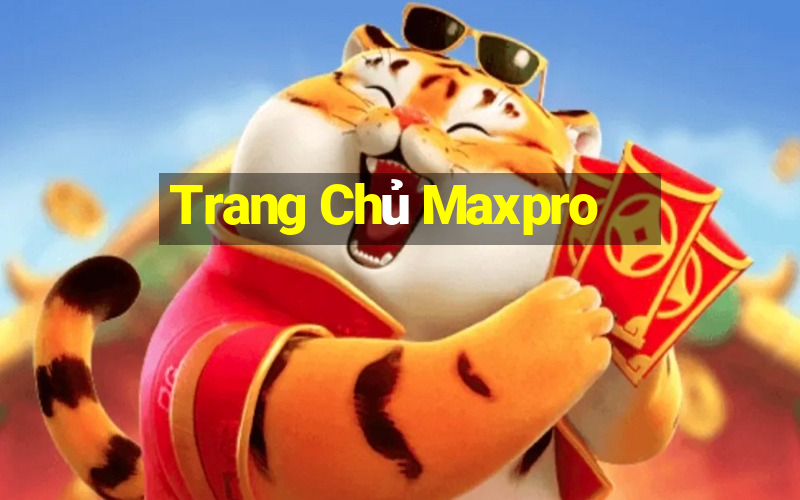 Trang Chủ Maxpro