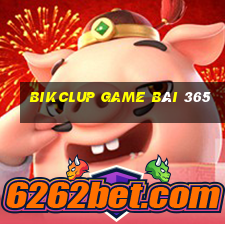 Bikclup Game Bài 365