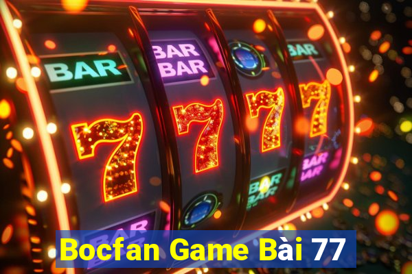 Bocfan Game Bài 77