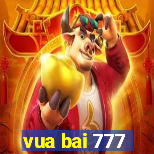 vua bai 777