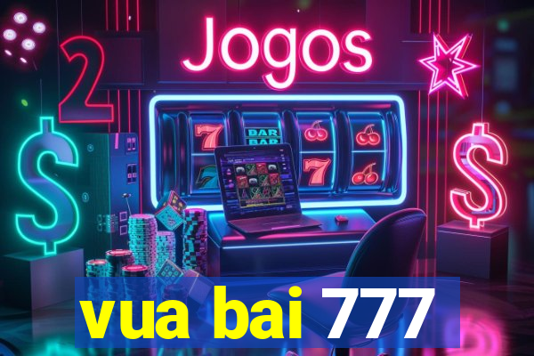 vua bai 777