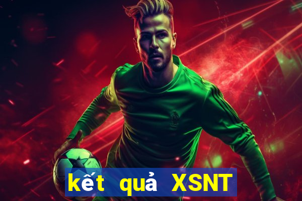 kết quả XSNT ngày 31