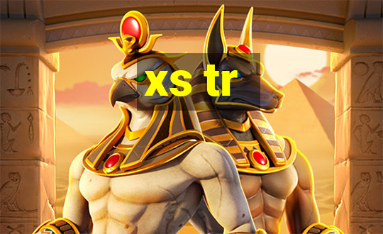 xs tr