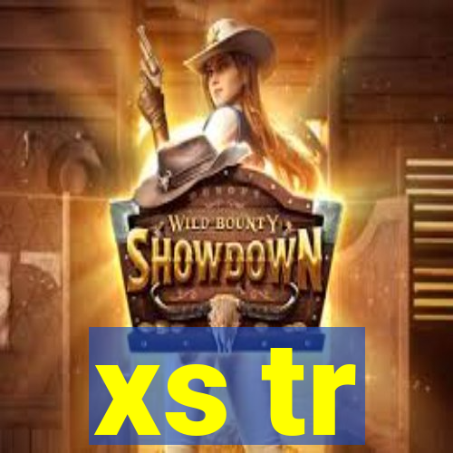 xs tr