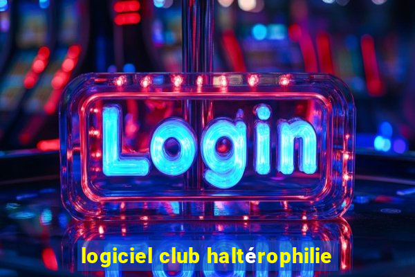 logiciel club haltérophilie