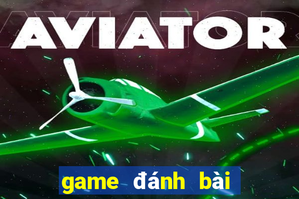 game đánh bài trên pc