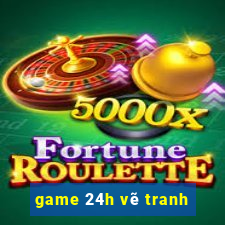 game 24h vẽ tranh