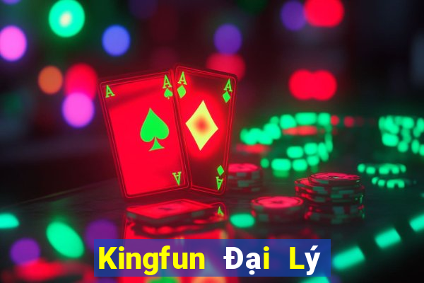 Kingfun Đại Lý Cấp 1 Game Bài