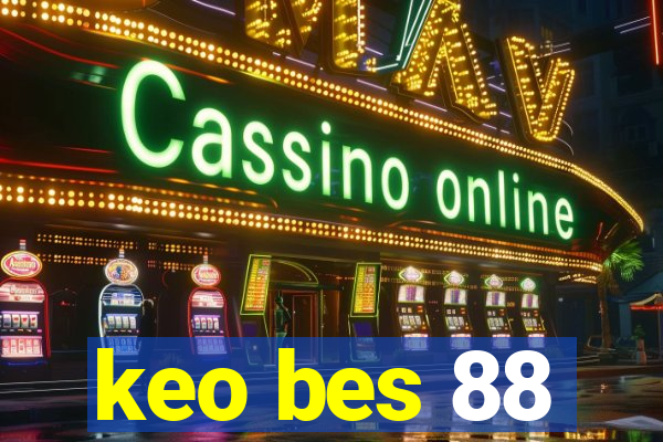 keo bes 88