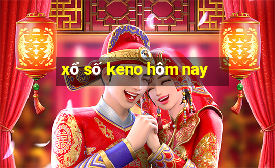 xổ số keno hôm nay